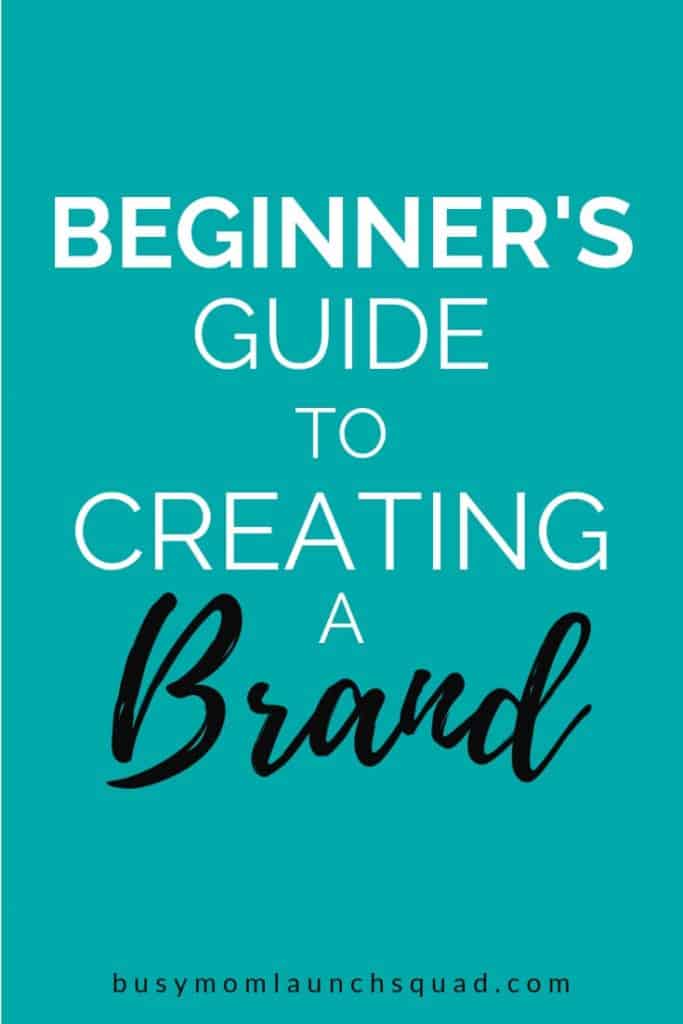 This beginner's guide to branding will help you create a brand for your at home business. If you're starting a business, this guide will help get you started. #branding #mombiz #website