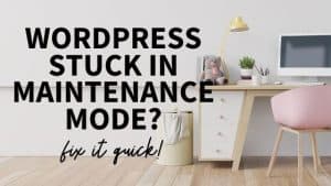Wordpress stuck in maintenance mode